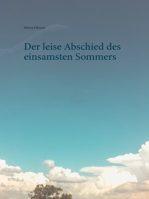 cover image of Der leise Abschied des einsamsten Sommers